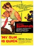 voir la fiche complète du film : My Gun Is Quick