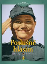 voir la fiche complète du film : Poslusne hlásím