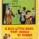 photo du film Comment dévaliser une bonne petite banque