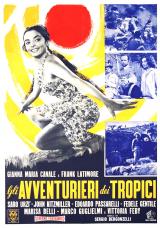 voir la fiche complète du film : Gli Avventurieri dei tropici