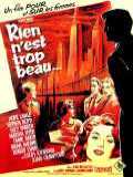 voir la fiche complète du film : Rien n est trop beau