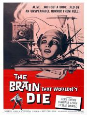 voir la fiche complète du film : Le Cerveau qui ne voulait pas mourir