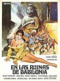 voir la fiche complète du film : En las ruinas de Babilonia