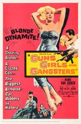 voir la fiche complète du film : Guns, Girls, and Gangsters