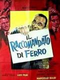 voir la fiche complète du film : Il Raccomandato di ferro