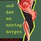 photo du film Und das am Montagmorgen