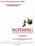 voir la fiche complète du film : Nothing