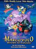 voir la fiche complète du film : Marco Polo : Return to Xanadu