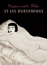 voir la fiche complète du film : Mademoiselle Kiki et les Montparnos