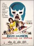 voir la fiche complète du film : Blue Demon destructor de espías