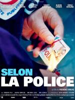 Selon la police