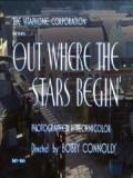 voir la fiche complète du film : Out Where the Stars Begin