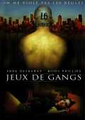 voir la fiche complète du film : Jeux de gangs