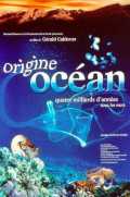 Origine océan - 4 milliards d années sous les mers