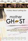 voir la fiche complète du film : Mother Ghost