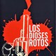 photo du film Los Dioses Rotos