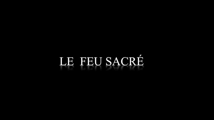 Extrait vidéo du film  Le Feu sacré