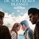 photo du film De nos frères blessés