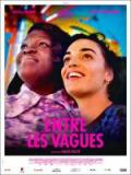 voir la fiche complète du film : Entre les vagues