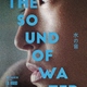 photo du film The Sound of Water