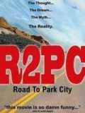 voir la fiche complète du film : R2PC : Road to Park City