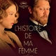 photo du film L'Histoire de ma femme