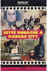 voir la fiche complète du film : Sette monache a Kansas City