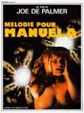 voir la fiche complète du film : Mélodie pour Manuella
