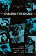 voir la fiche complète du film : Calling the Shots