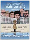 voir la fiche complète du film : Tout de suite maintenant