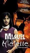 voir la fiche complète du film : Miguel/Michelle