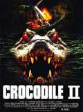 voir la fiche complète du film : Crocodile 2 : Death Swamp