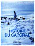 voir la fiche complète du film : Histoire du caporal