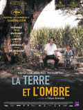 voir la fiche complète du film : La Terre et l ombre