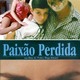 photo du film Paixão Perdida