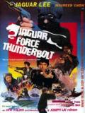 voir la fiche complète du film : Jaguar Force Thunderbolt