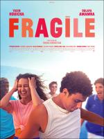 voir la fiche complète du film : Fragile