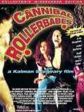 voir la fiche complète du film : Cannibal Rollerbabes