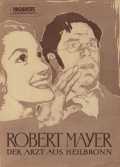 voir la fiche complète du film : Robert Mayer - der Arzt aus Heilbronn