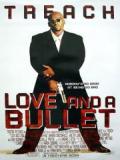 voir la fiche complète du film : Love and a Bullet