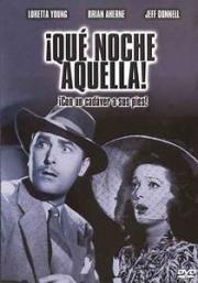 voir la fiche complète du film : Qué noche aquella