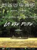 voir la fiche complète du film : La Vie pure