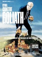 voir la fiche complète du film : Cyril contre Goliath