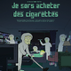 photo du film Je sors acheter des cigarettes