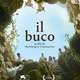 photo du film Il buco