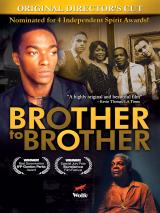 voir la fiche complète du film : Brother To Brother