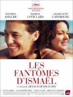 voir la fiche complète du film : Les Fantômes d Ismaël