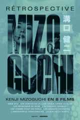 Rétrospective Kenji Mizoguchi En 8 Films