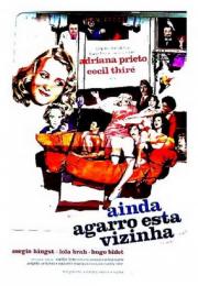 voir la fiche complète du film : Ainda Agarro Esta Vizinha...