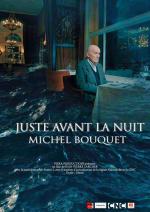 Juste Avant La Nuit - Michel Bouquet